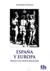 ESPAÑA Y EUROPA: HACIA UNA NUEVA RELACIÓN