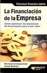 LA FINACIACION DE LA EMPRESA: CÓMO OPTIMIZAR LAS DECISIONES DE FINANCIACIÓN PARA CREAR VALOR