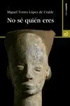 NO SE QUIEN ERES