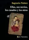 ELLAS, SUS NOVIOS, LOS CASADOS Y LOS OTROS