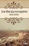 LOS DIAS QUE NOS SEPARAN