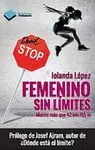 FEMENINO SIN LIMITES: MUCHO MÁS QUE 42 KM 195 M