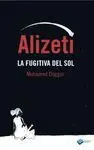 ALIZETI: LA FUGITIVA DEL SOL
