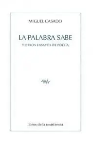 LA PALABRA SABE Y OTROS ENSAYOS DE POESIA