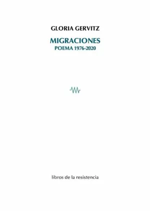 MIGRACIONES. POEMA 1976-2020 MIGRACIONES. POEMA 1976-2020