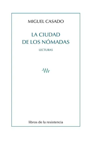 LA CIUDAD DE LOS NOMADAS. LECTURAS