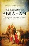 LA ANGUSTIA DE ABRAHAM: LOS ORÍGENES CULTURALES DEL ISLAM