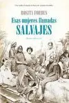 ESAS MUJERES LLAMADAS SALVAJES