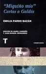 MIQUIÑO MIO: CARTAS A GALDOS