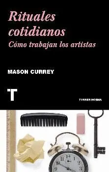RITUALES COTIDIANOS: CÓMO TRABAJAN LOS ARTISTAS