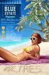 BLUE ESTATE 3: CONVERSAS (EPISODIOS 9-12)