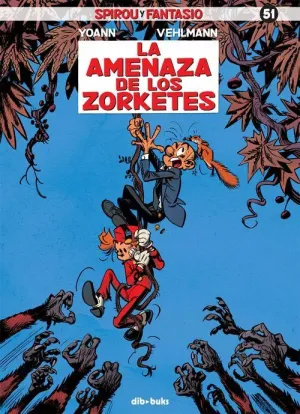 SPIROU Y FANTASIO: LA AMENAZA DE LOS ZORKETES