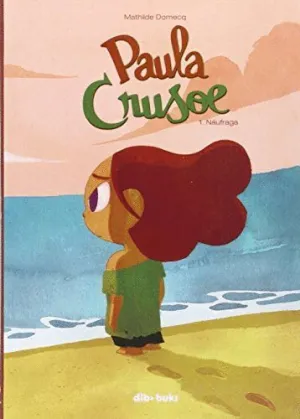 PAULA CRUSOE: 1. NAUFRAGA