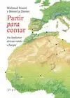 PARTIR PARA CONTAR: UN CLANDESTINO AFRICANO RUMBO A EUROPA