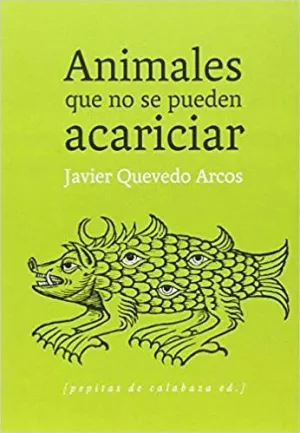 ANIMALES QUE NO SE PUEDEN ACARICIAR