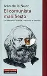 EL COMUNISTA MANIFIESTO: UN FANTASMA VUELVE A RECORRER EL MUNDO