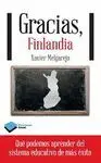 GRACIAS, FINLANDIA: LO QUE PODEMOS APRENDER DEL SISTEMA EDUCATIVO DE MÁS ÉXITO