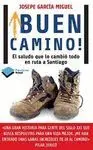 ¡BUEN CAMINO!: EL SALUDO QUE LO CAMBIÓ TODO EN RUTA A SANTIAGO