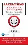LA FELICIDAD A LA VUELTA DE LA ESQUINA: UN RETORNO A LO ESENCIAL
