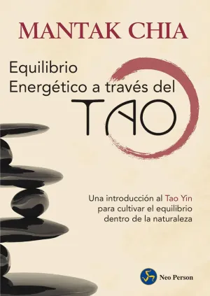 EQUILIBRIO ENERGÉTICO A TRAVÉS DEL TAO: UNA INTRODUCCIÓN AL TAO YIN PARA CULTIVAR EL EQUILIBRIO DENT