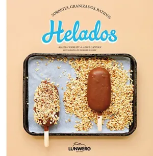 HELADOS: SORBETES, GRANIZADOS, BATIDOS