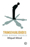 TRANSEXUALIDADES: OTRAS MIRADAS POSIBLES
