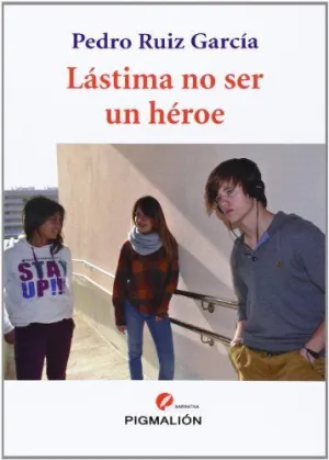 LASTIMA NO SER UN HEROE