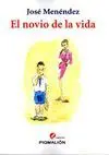 EL NOVIO DE LA VIDA