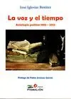 LA VOZ Y EL TIEMPO: ANTOLOGÍA POÉTICA 1983-2013