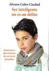 Ser Inteligente no Es un Delito: