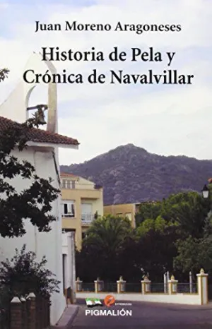 Historia de Pela y Cronica de Navalvillar