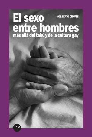 EL SEXO ENTRE HOMBRES: <BR>