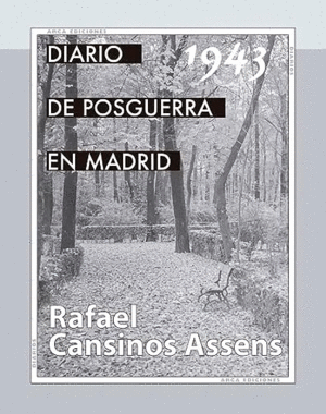 DIARIOS DE LA POSGUERRA EN MADRID, 1943