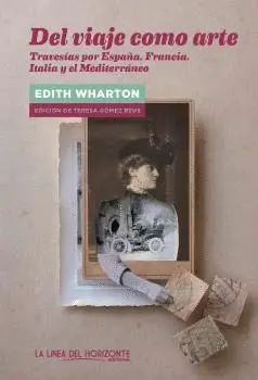 DEL VIAJE COMO ARTE: <BR>