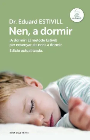 NEN, A DORMIR (EDICIÓ ACTUALITZADA I AMPLIADA) NEN, A DORMIR (EDICIÓ ACTUALITZADA I AMPLIADA)