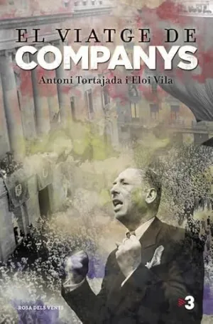 EL VIATGE DE COMPANYS EL VIATGE DE COMPANYS