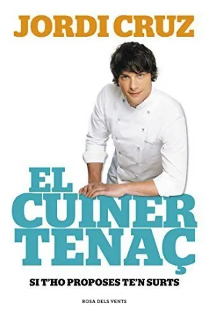 EL CUINER TENAÇ EL CUINER TENAÇ