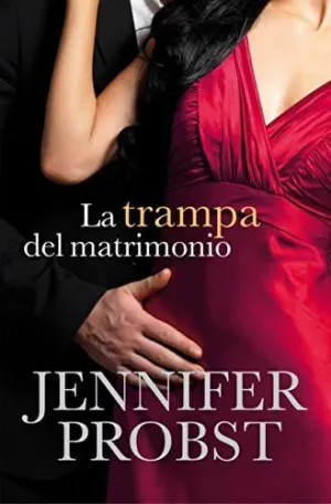 LA TRAMPA DEL MATRIMONIO (CASARSE CON UN MILLONARIO 2) LA TRAMPA DEL MATRIMONIO (CASARSE CON UN MILLONARIO 2)
