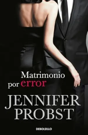 MATRIMONIO POR ERROR (CASARSE CON UN MILLONARIO 3)