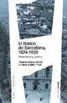 EL BANCO DE BARCELONA 1874-1920<BR>