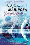 EL EFECTO MARIPOSA Y LA PROSPERIDAD: CÓMO MATERIALIZAR LO QUE DESEAS