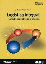 LOGISTICA INTEGRAL: LA GESTION OPERATIVA DE LA EMPRESA