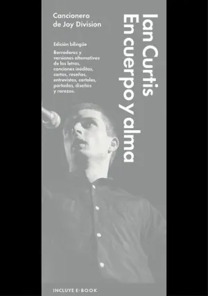 EN CUERPO Y ALMA : EL CANCIONERO DE JOY DIVISION