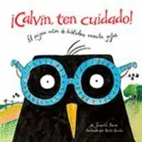 Calvin, Ten Cuidado!
