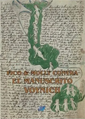 FICO Y MOLLY CONTRA EL MANUSCRITO VOYNICH