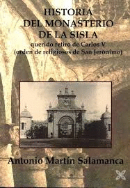 HISTORIA DEL MONASTERIO DE LA SISLA<BR>