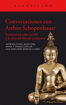 CONVERSACIONES CON ARTHUR SCHOPENHAUER: <BR>
