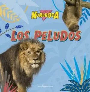 KUKUROTA: LOS PELUDOS