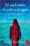 EL AZUL ENTRE EL CIELO Y EL AGUA: UNA NOVELA PALESTINA