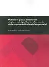 MATERIALES PARA LA ELABORACION DE PLANES DE IGUALDAD EN EL CONTEXTO DE LA RESPONSABILIDAD SOCIAL EMP
